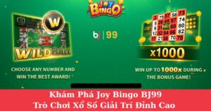 Khám Phá Joy Bingo BJ99 – Trò Chơi Xổ Số Giải Trí Đỉnh Cao Dành Cho Mọi Game Thủ